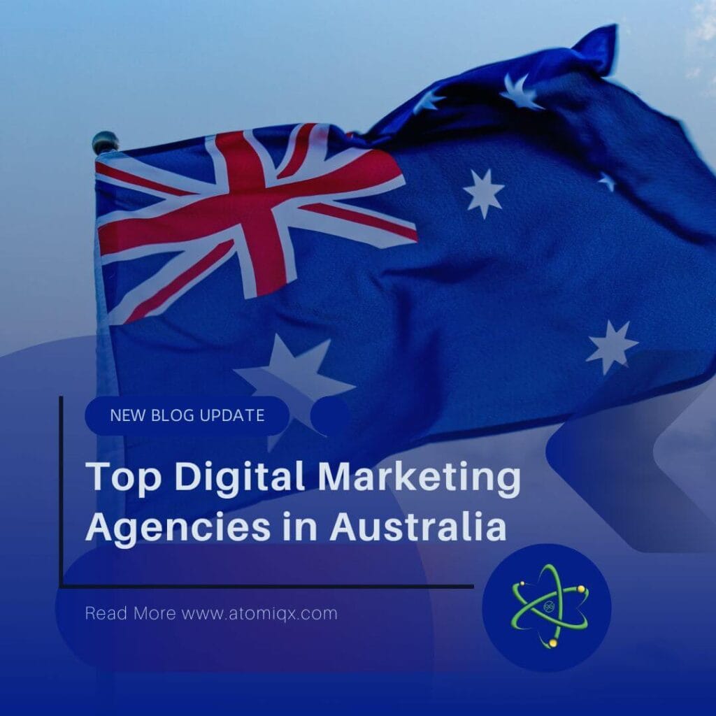 Top Digital Marketing Agencies in Australia - Atomiqx Technologies